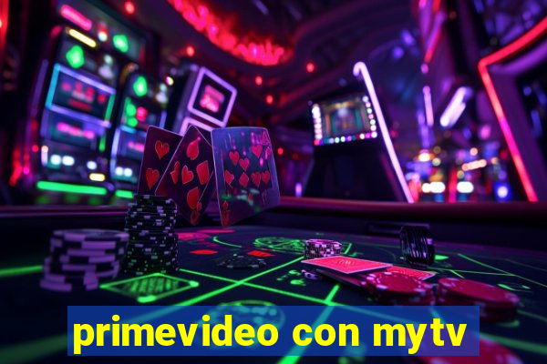 primevideo con mytv